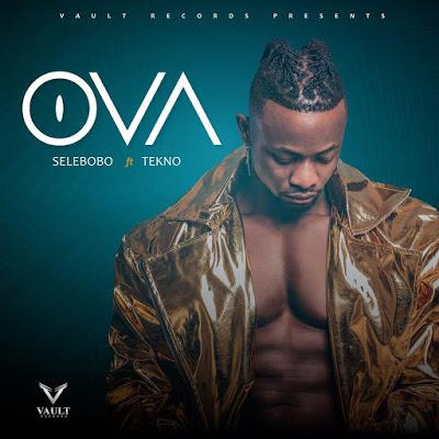 Audio Mp3 | Selebobo ft Tekno - Ova