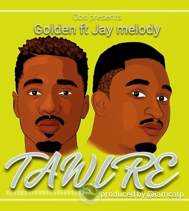 AUDIO | Golden Ft. Jay Melody - Tawire | Mp3 Download