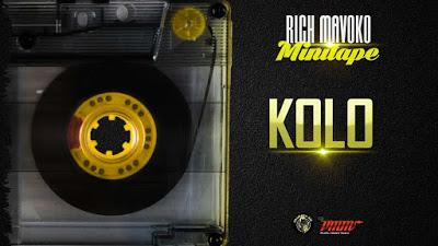 Audio | Rich Mavoko - Kolo | Mp3 Download