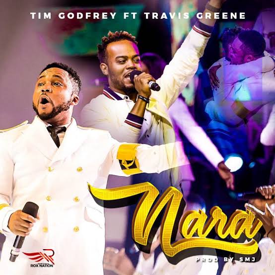 Download Gospel Audio Mp3 | Tim Godfrey ft Travis Greene - Nara