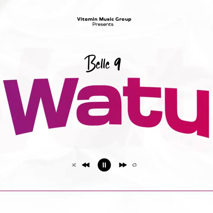 Download Audio Mp3 | Belle 9 – Watu