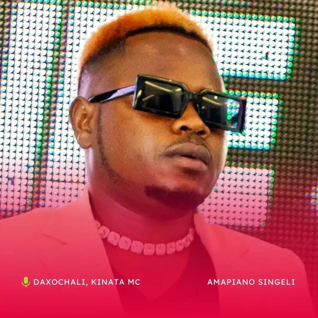 Download Audio Mp3 | Daxo Chali ft Kinata MC - Amapiano Singeli