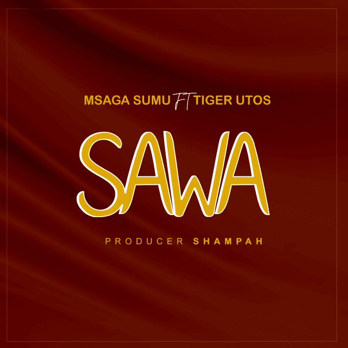 Download Audio Mp3 | MSAGA SUMU X TIGER UTOS – SAWA