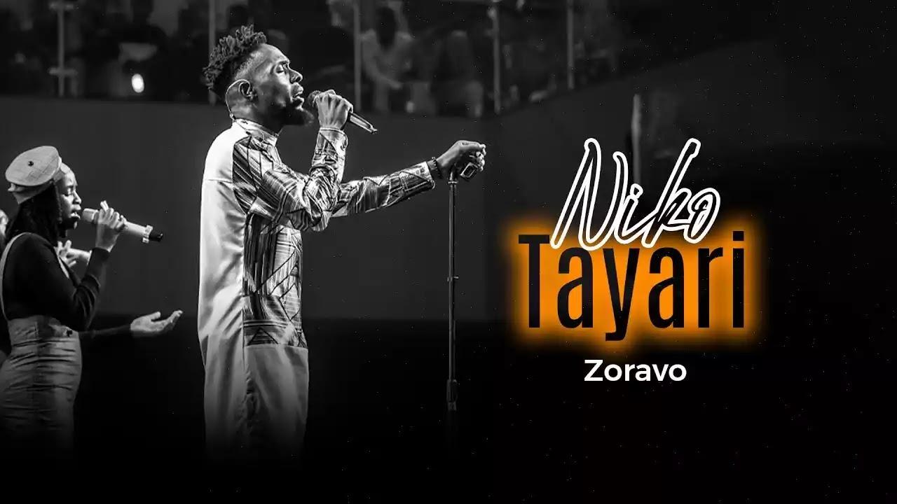 Download Gospel Audio Mp3 | Zoravo - Niko Tayari