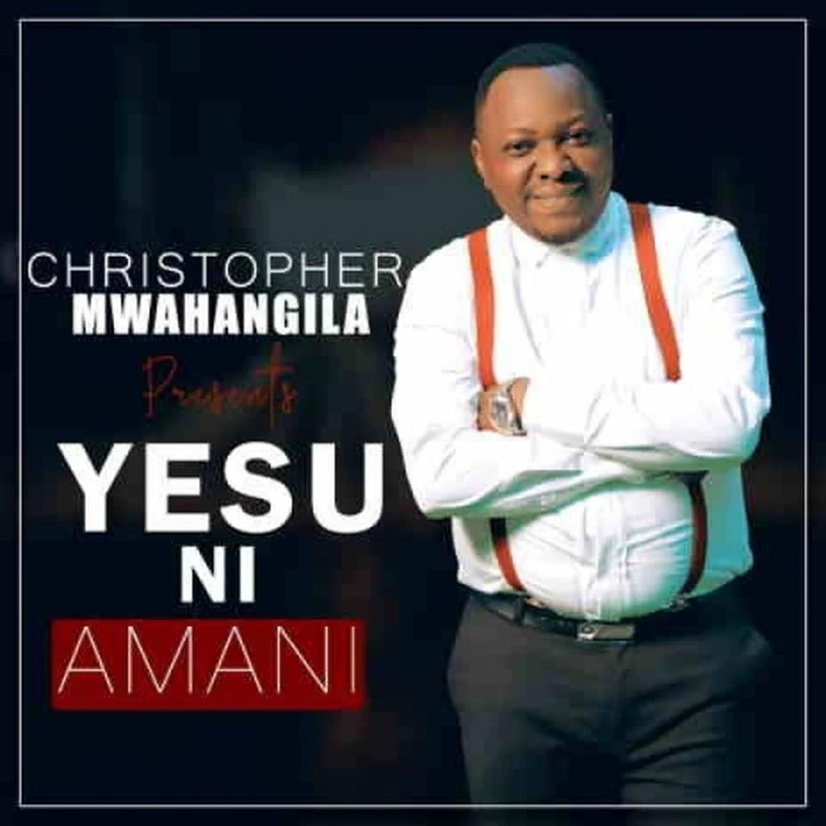 Download Gospel Audio Mp3 | Christopher Mwahangila - Yesu Ni Amani