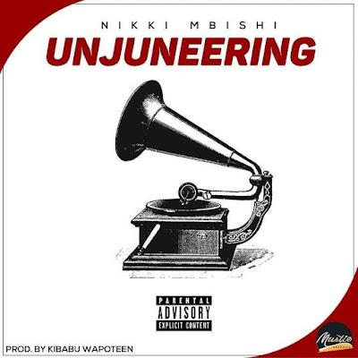 Download Audio Mp3 | Nikki Mbishi - Unjuneering