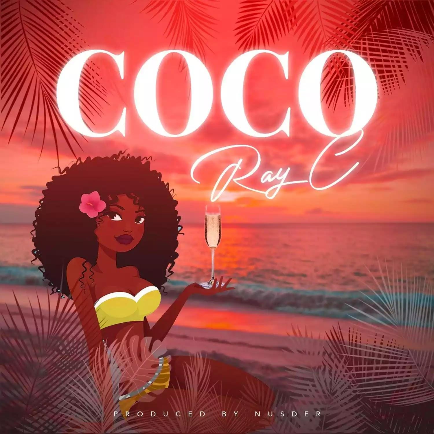 Download Audio Mp3 | Ray C - Coco