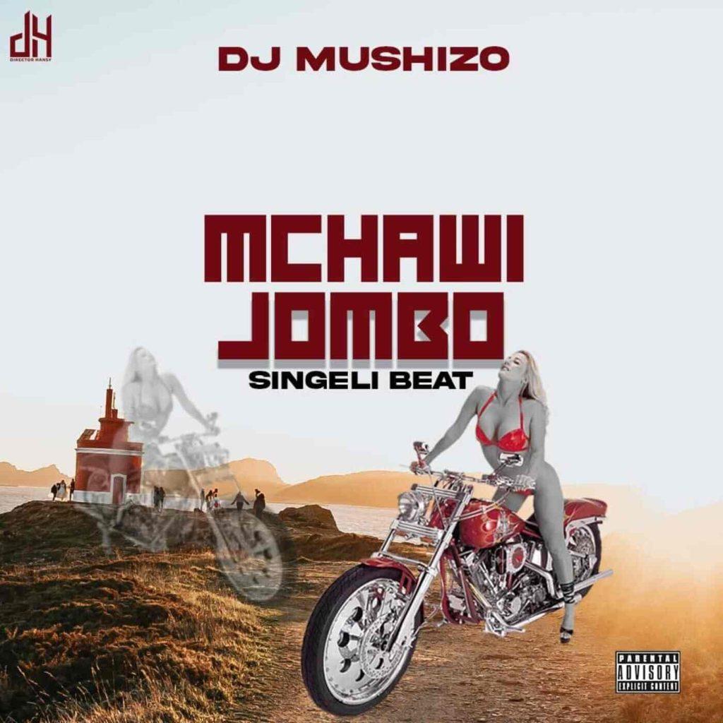 Download Audio MP3 | Dj Mushizo – Mchawi Jombo Beat Singeli