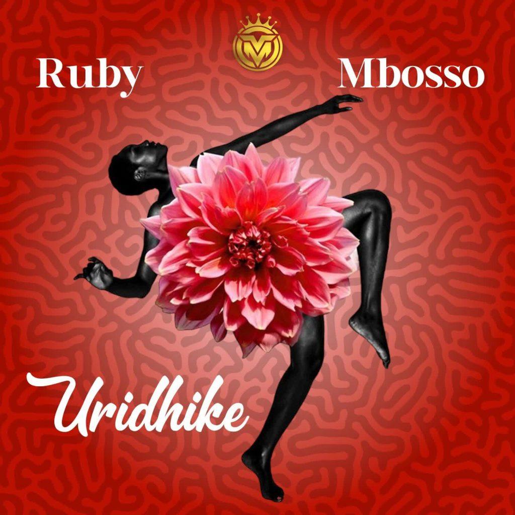 Download Audio Mp3 | Ruby Ft. Mbosso – Uridhike