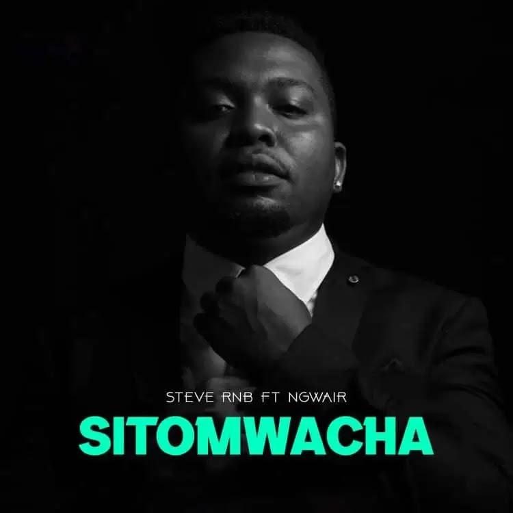 Download Audio Mp3 | Steve Rnb ft Ngwair – Sitomwacha
