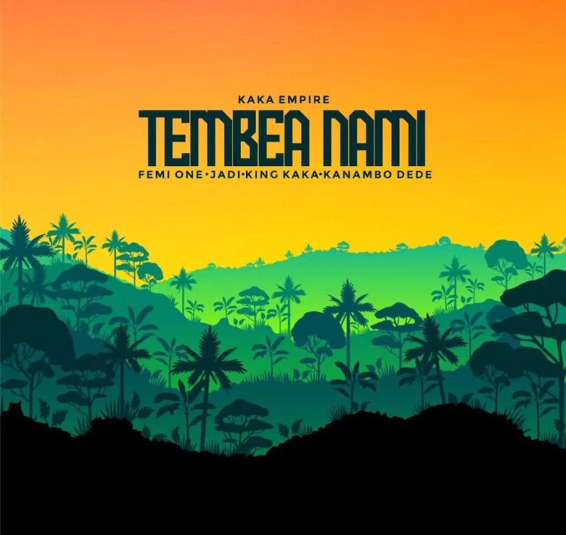 Download Audio Mp3 | Femi One Ft Jadi x King Kaka & Kanambo Dede – Tembea Nami