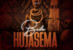 Download Audio Mp3 | Meja Kunta - Bado Hujasema