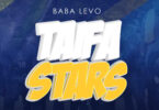 Download Audio Mp3 | Baba Levo – Taifa Stars