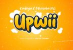 Download Audio Mp3 | Kadilida Ft. Mkataba Mc – Upwii