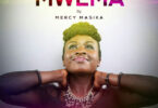 Download Audio Mp3 | Mercy Masika – Mwema