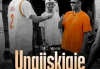 Download Audio Mp3 | TNC – Unajisikiaje