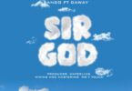 Download Audio Mp3 | Bando Ft. Daway – Sir God