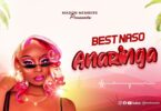Download Audio Mp3 | Best Naso – Anaringa