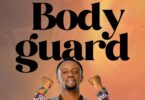 Download Audio Mp3 | GODFREY STEVEN - BODYGUARD
