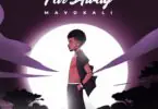 Download Audio Mp3 | Mavokali – Far Away