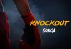 Audio Mp3 | Songa – Knockout | Download