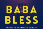 Audio Mp3 | Nuh Mziwanda – Baba Bless | Download