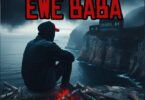 Mkataba Mc – Ewe Baba