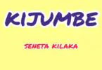 Seneta Kilaka – Kijumbe