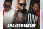 Motra The Future, G Nako, Buudah – AMANTOMBAZANE
