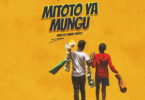 Download Mp3 |Dogo Elisha ft. Udi – Mitoto ya Mungu